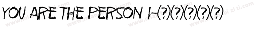 You are the person I字体转换